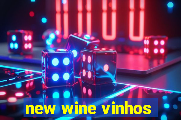 new wine vinhos